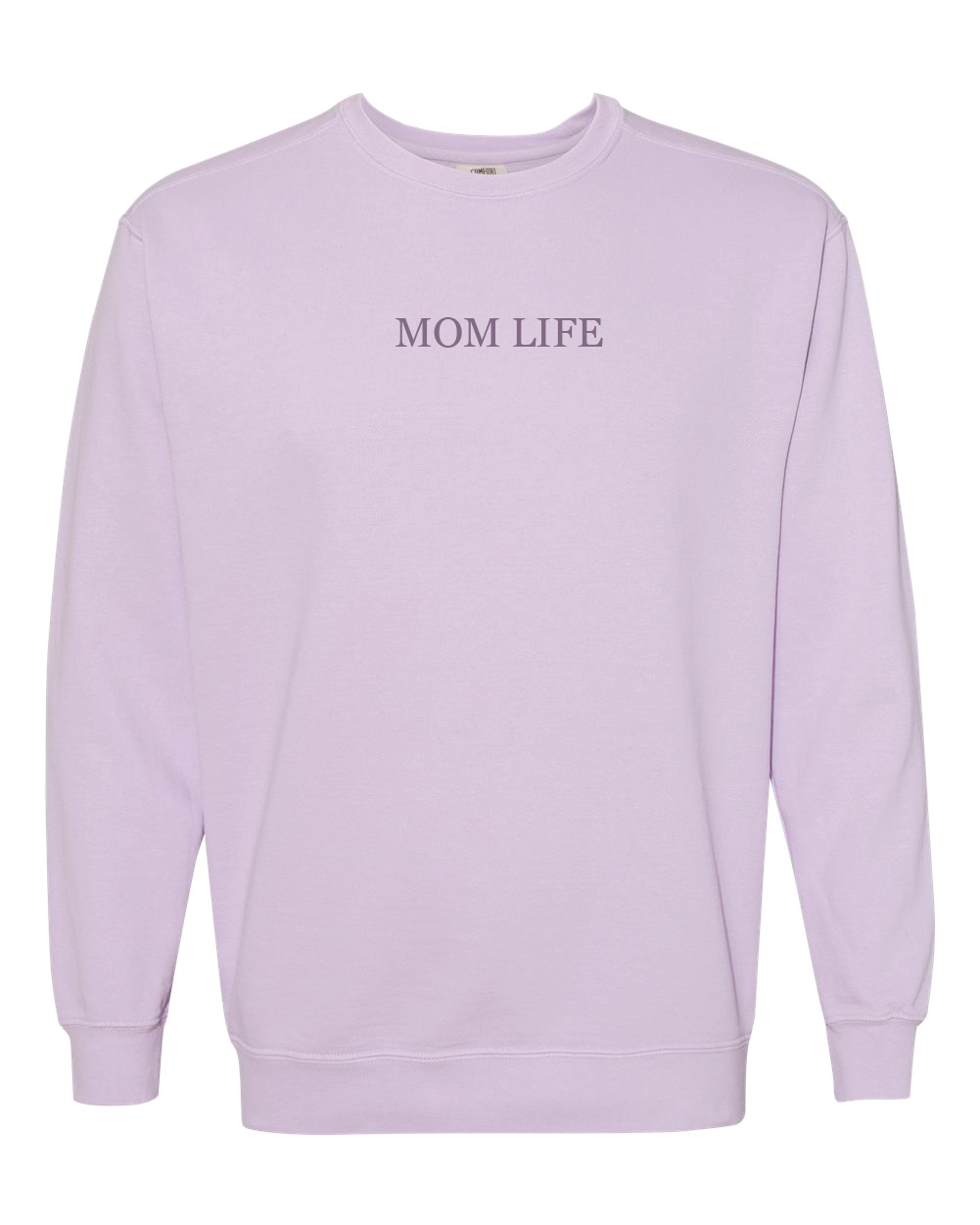 Mom Life Adult Comfort Colors Crewneck