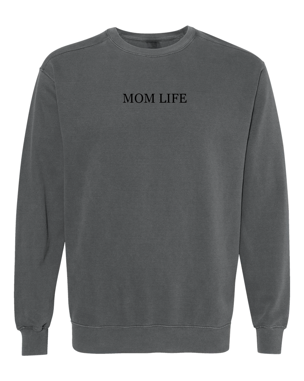 Mom Life Adult Comfort Colors Crewneck