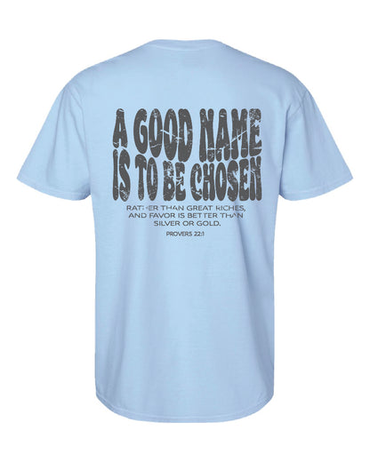 Comfort Colors "A good name" Adult t-shirt